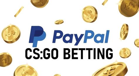 CSGO Gambling PayPal(2023) » CSGO Betting Sites With PayPal .